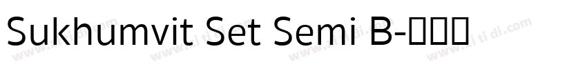Sukhumvit Set Semi B字体转换
